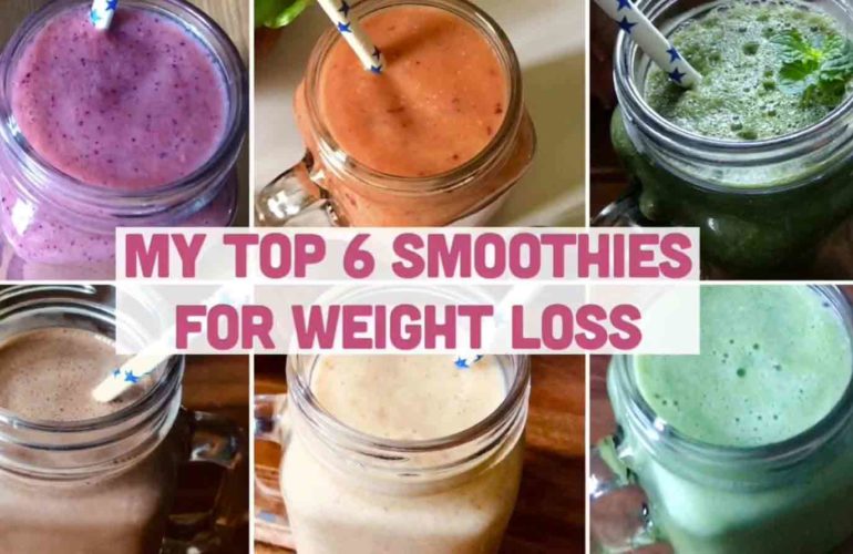 My Top 6 Smoothies for Weight Loss