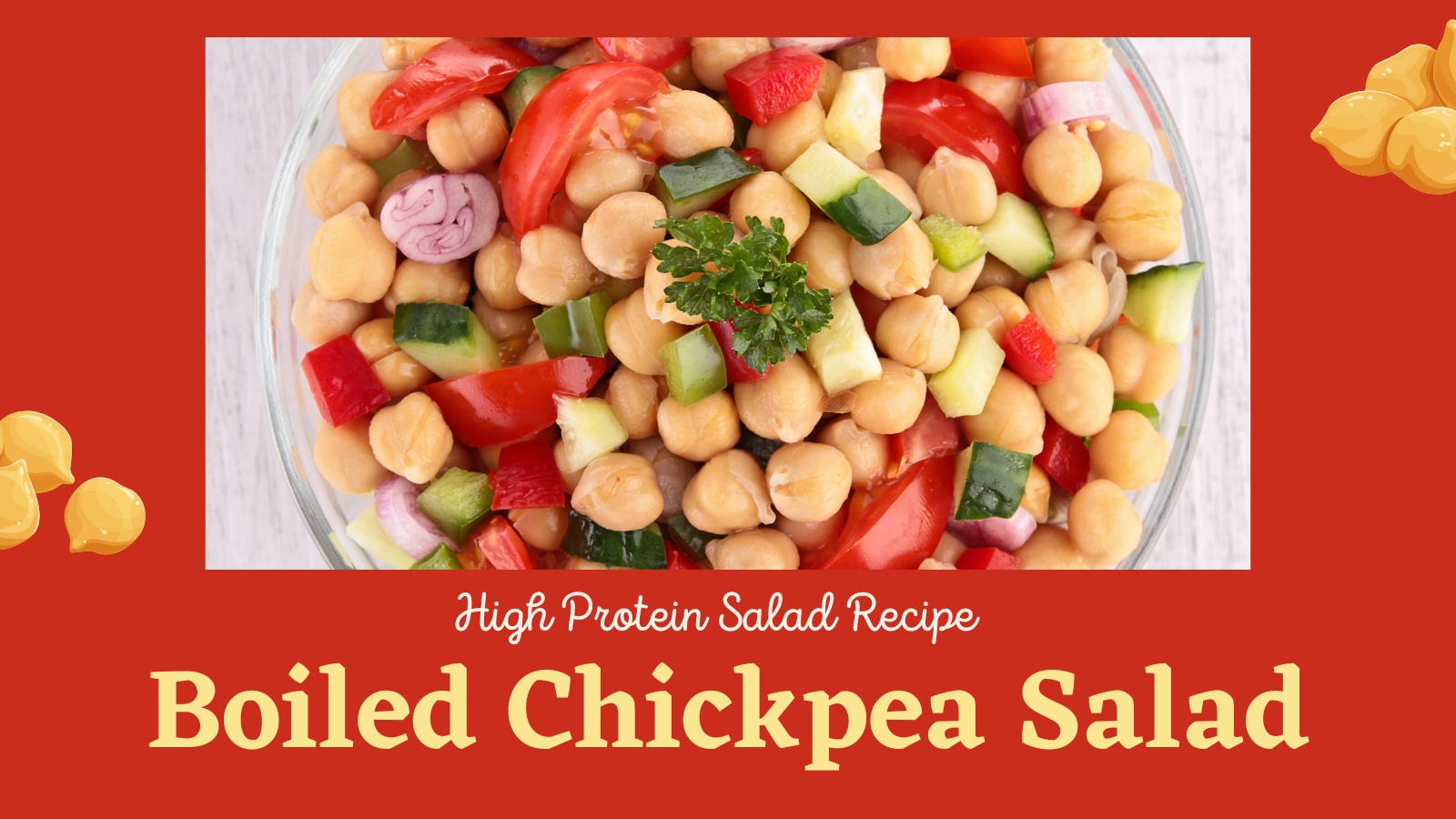 High Protein Boiled Chickpea Salad. Food Fitness & Fun